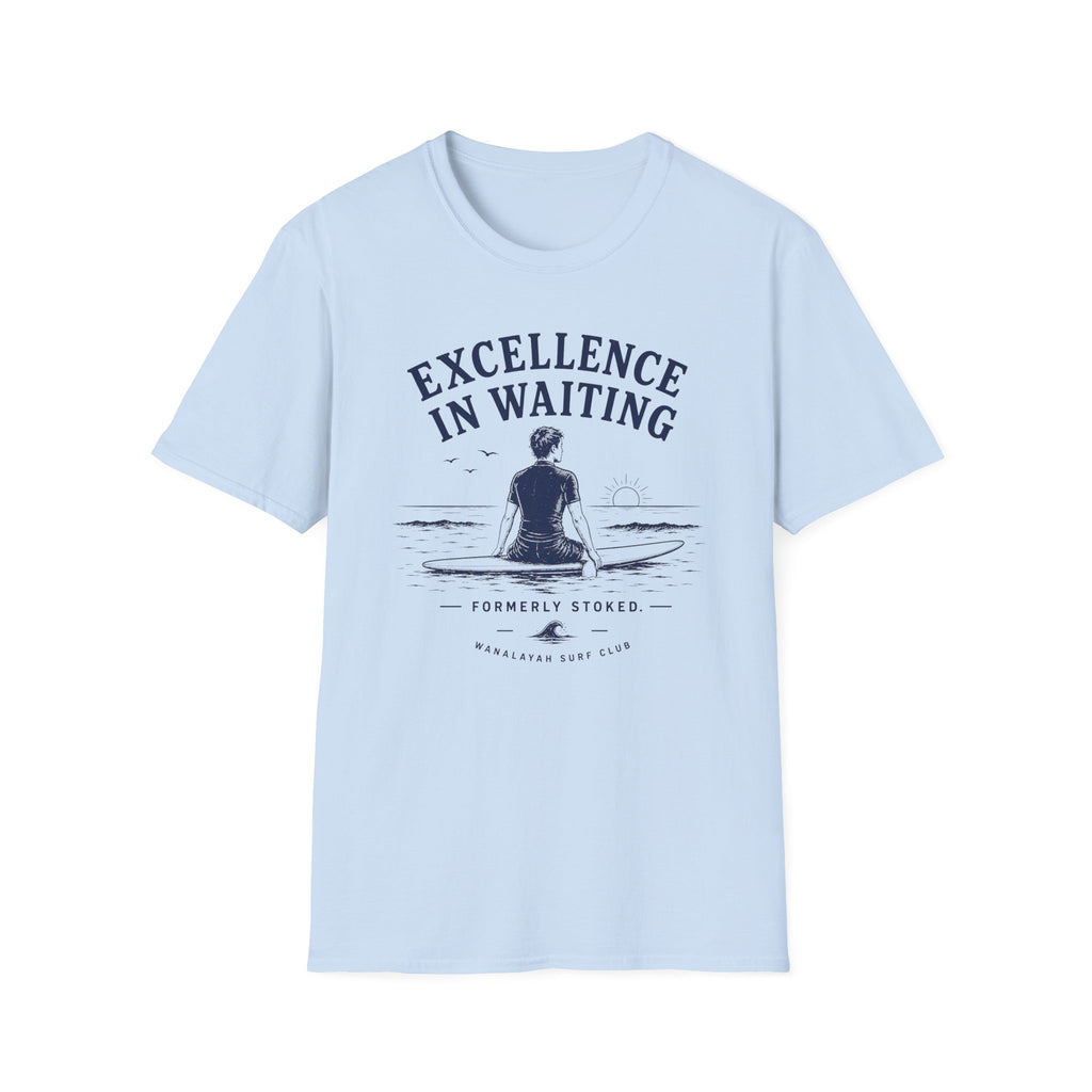 Excellence In Waiting T-Shirt