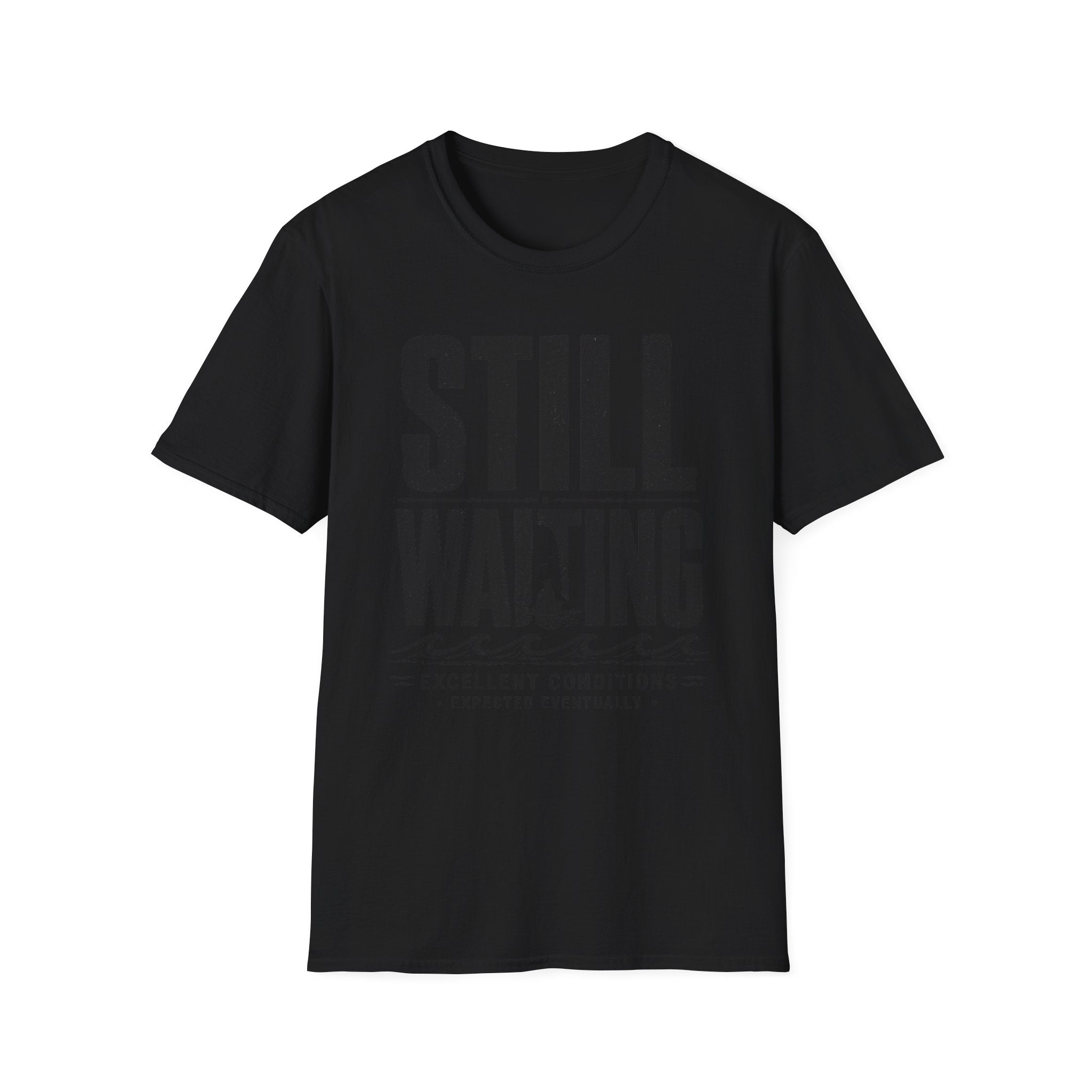 Still Waiting T-Shirt