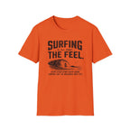 Surfing Is About The Feel T-Shirt
