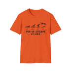 Pop-Up Attempt #7,483 T-Shirt