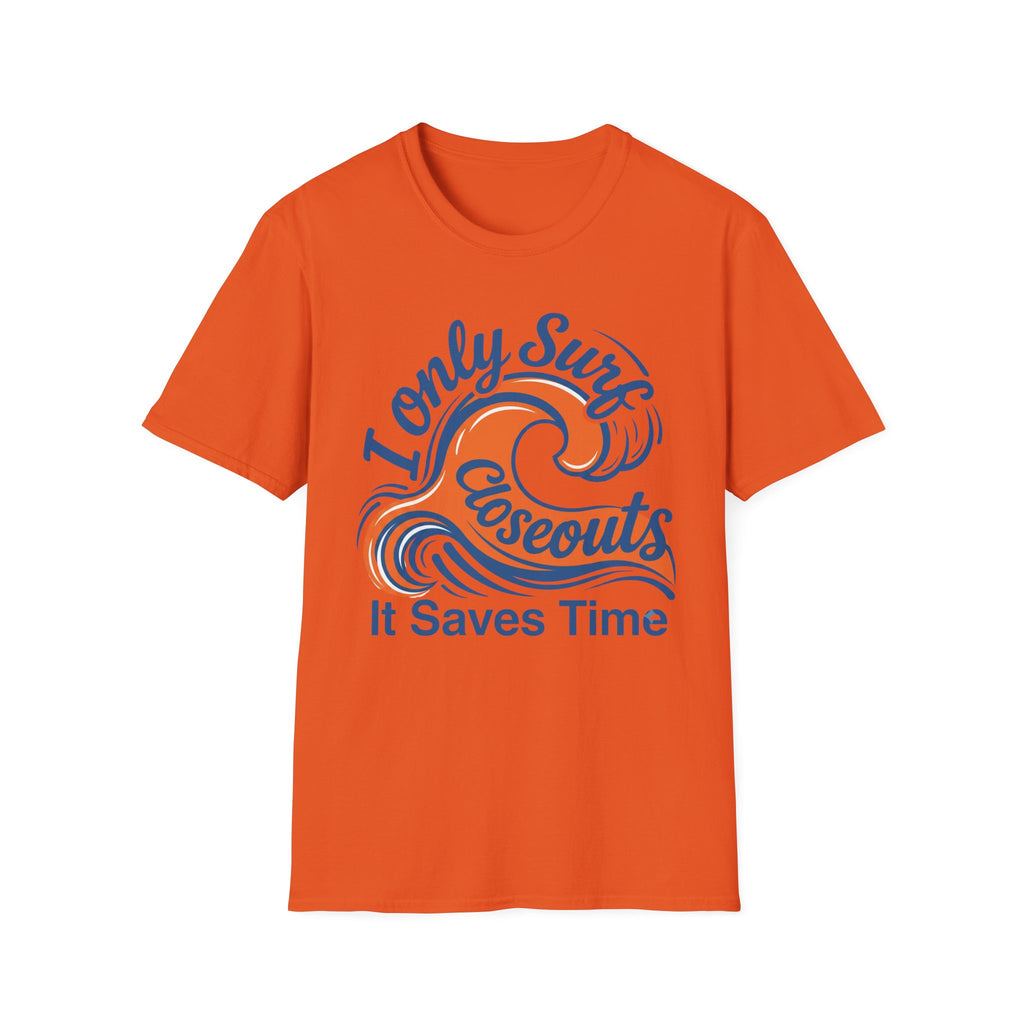 I Only Surf Closeouts-Orange Wave  T-Shirt