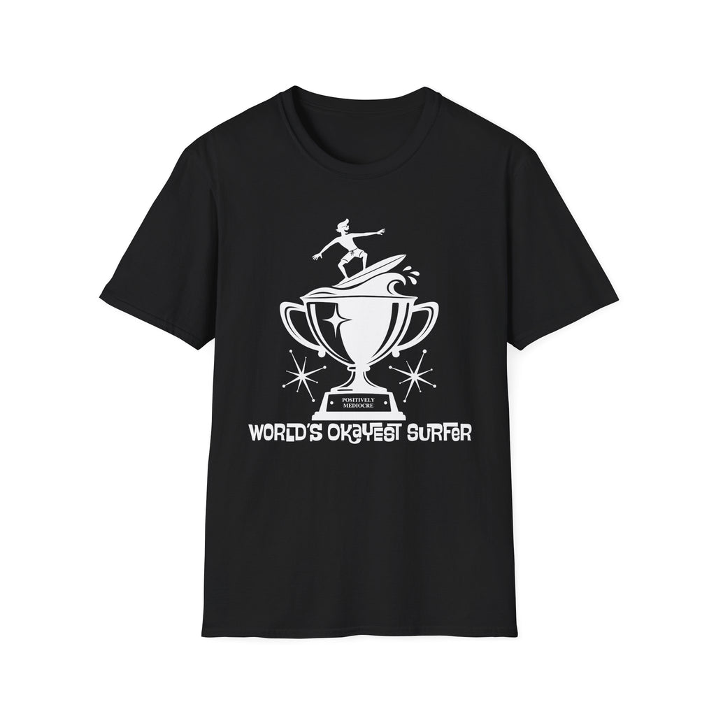World's Okayest Surfer T-Shirt