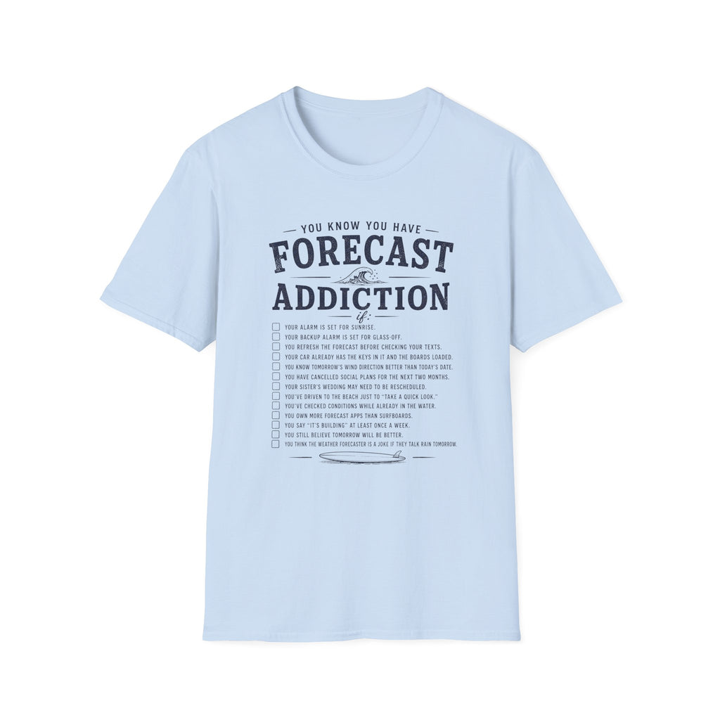 Forecast Addiction T-Shirt