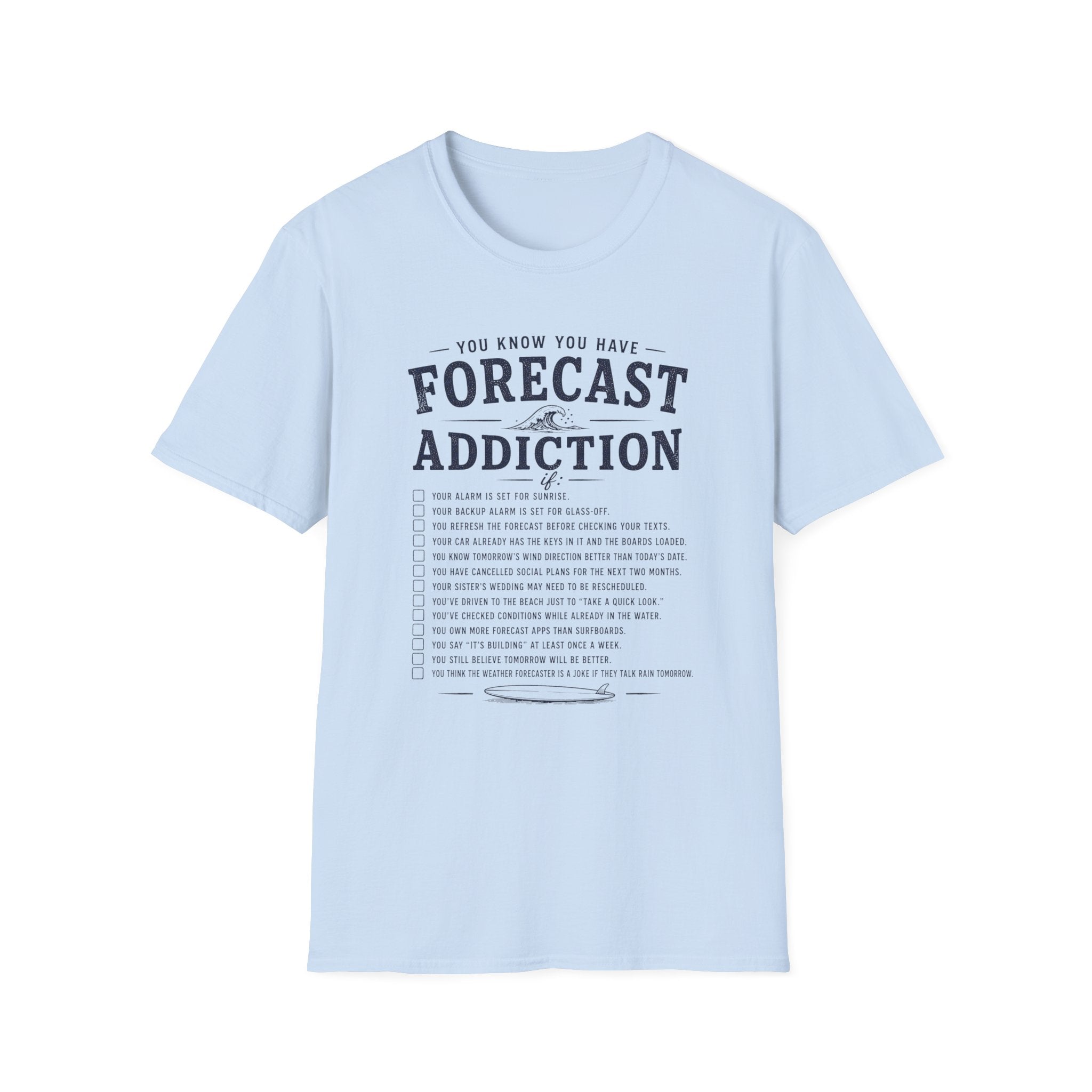 Forecast Addiction T-Shirt