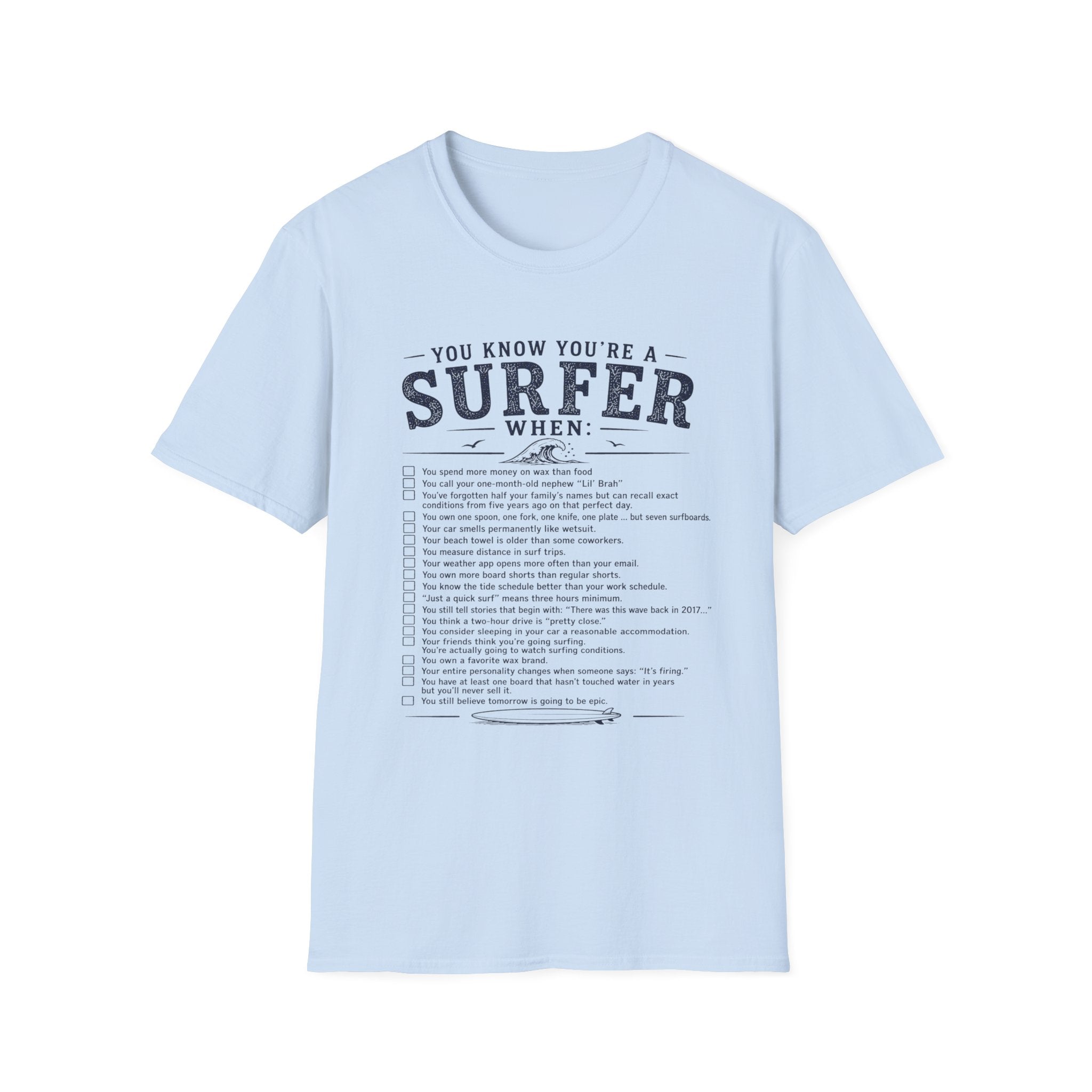 You Know You're a Surfer T-Shirt