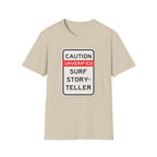 Caution-Unverified Surf StorytellerT-Shirt