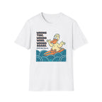 Wrong Tide. Wrong Wind. Wrong Board-Pelican T-Shirt