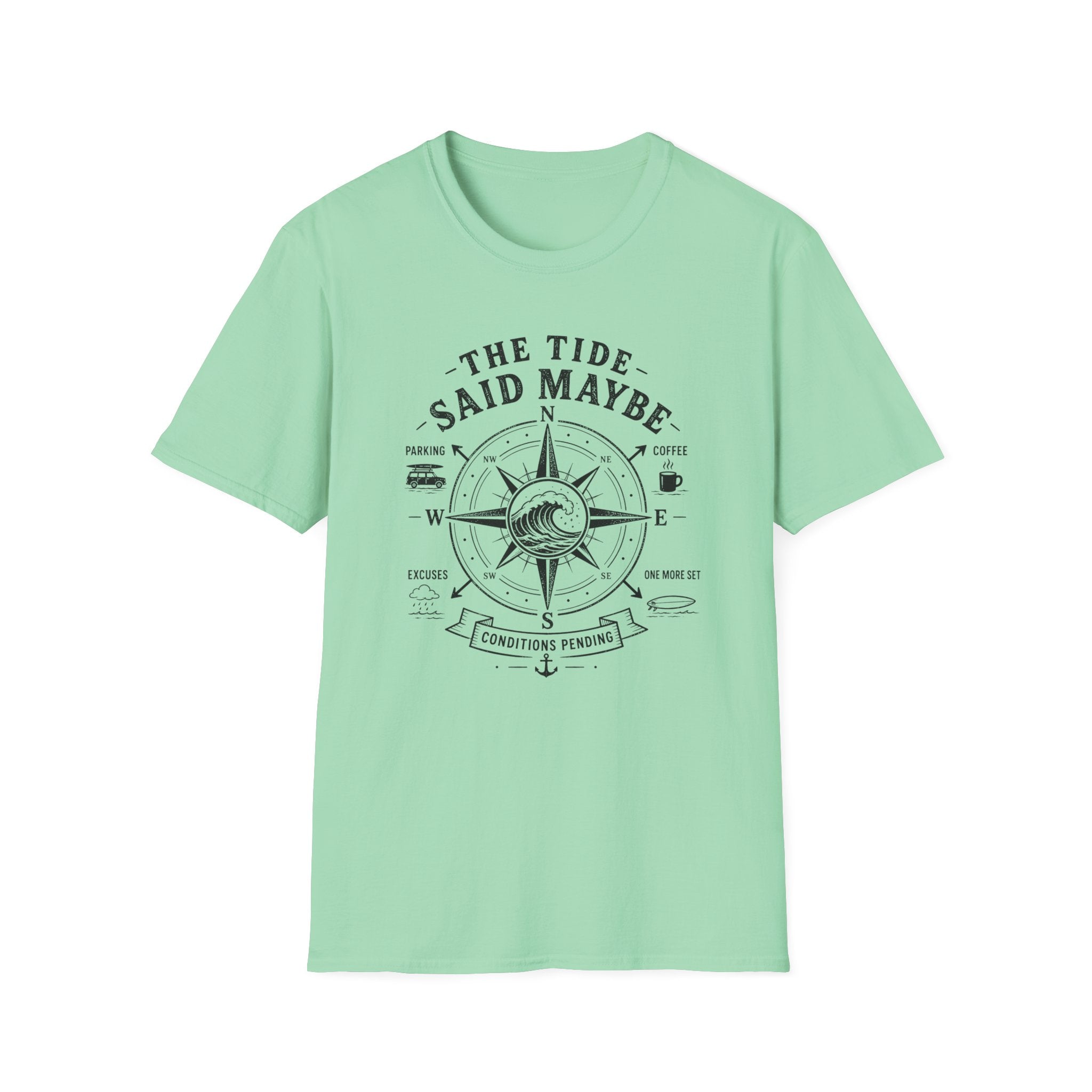 The Tide Said Maybe T-Shirt