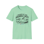 Peaked At The Paddle Out T-Shirt