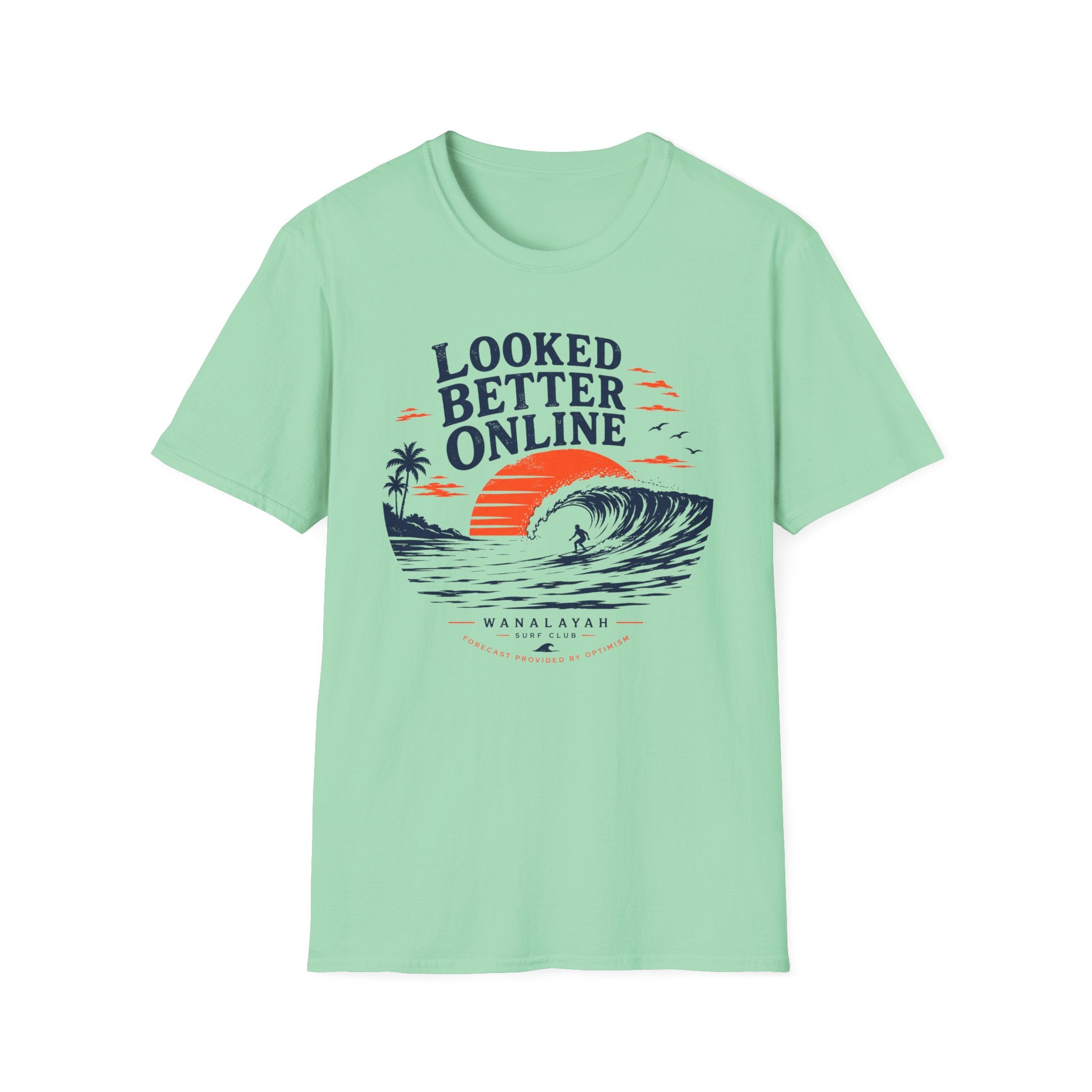 Looked Better Online T-Shirt