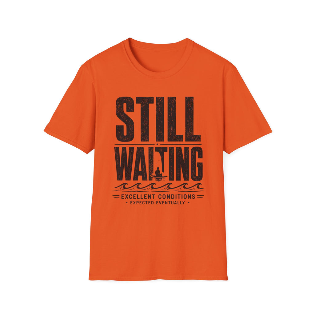 Still Waiting T-Shirt