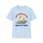 Surf Forecast: Epic-Reality: Pond T-Shirt