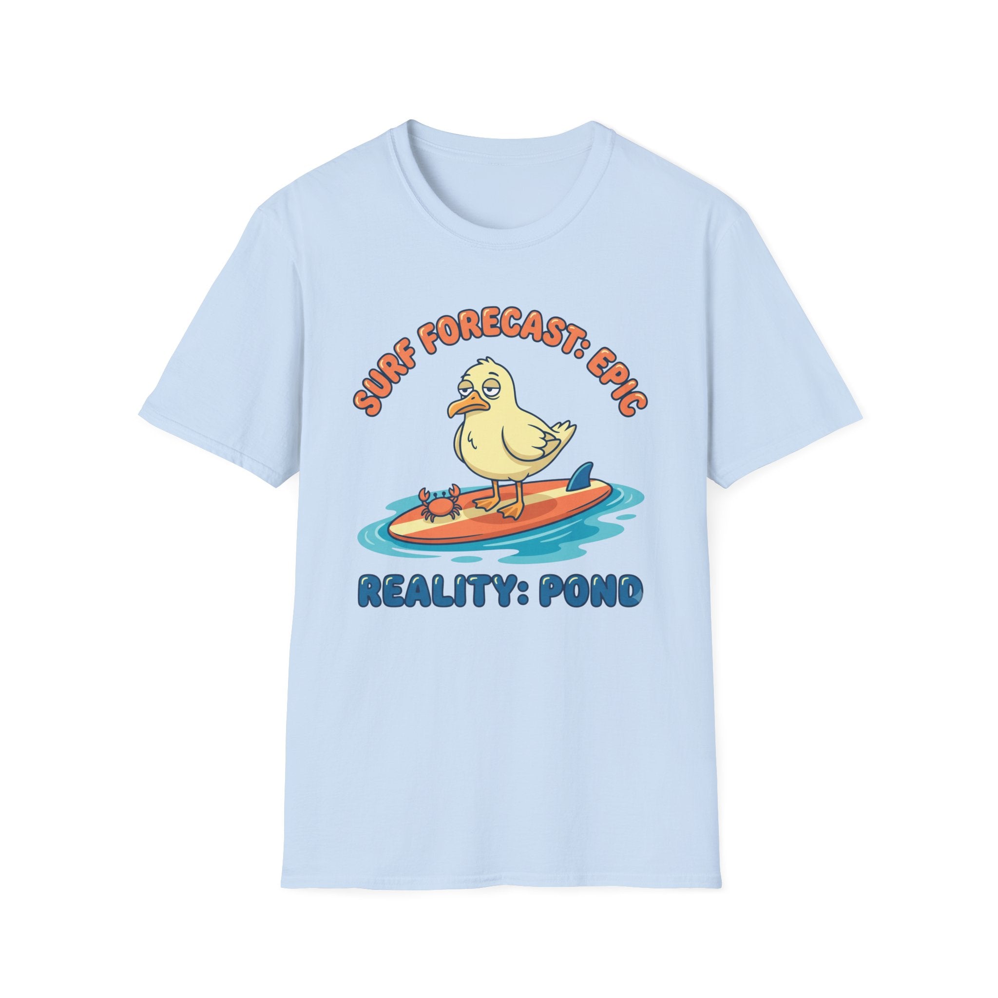 Surf Forecast: Epic-Reality: Pond T-Shirt
