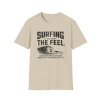 Surfing Is About The Feel T-Shirt