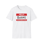 Hello My Name is Bodhi T-Shirt