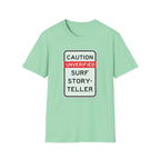 Caution-Unverified Surf StorytellerT-Shirt