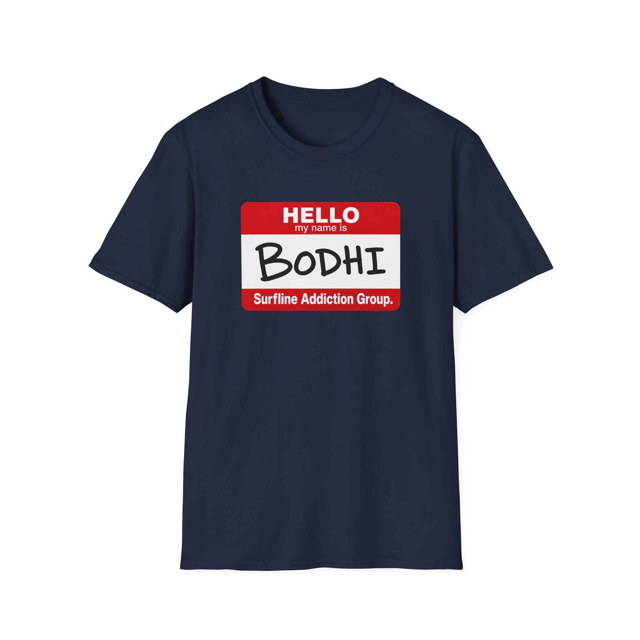 Hello My Name is Bodhi T-Shirt