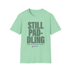 Still Paddling T-Shirt