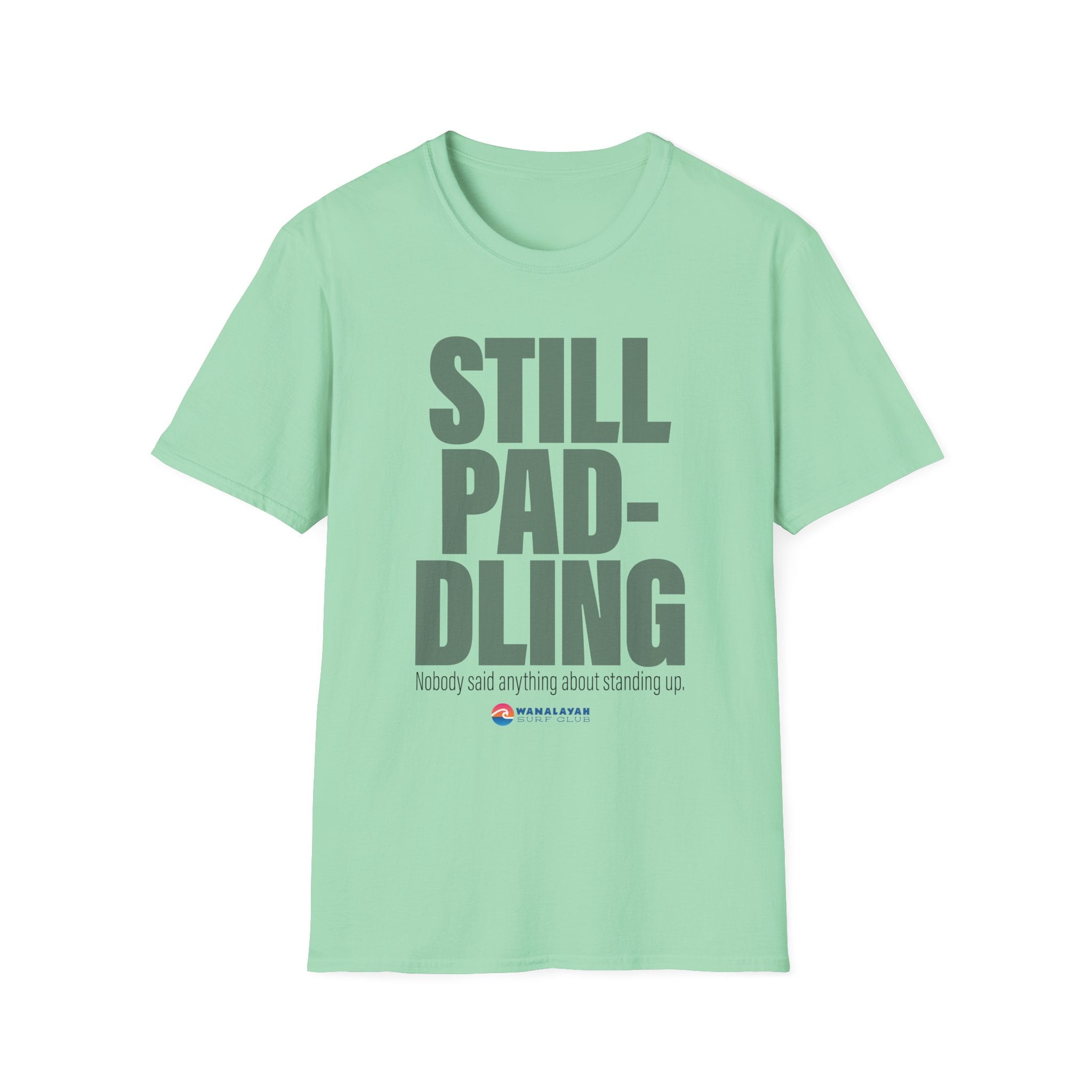 Still Paddling T-Shirt