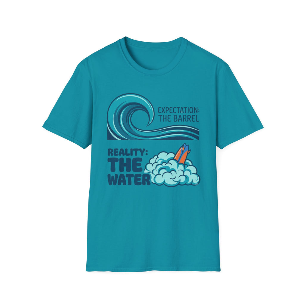 Expectation: The Barrel-Reality: The Water T-Shirt