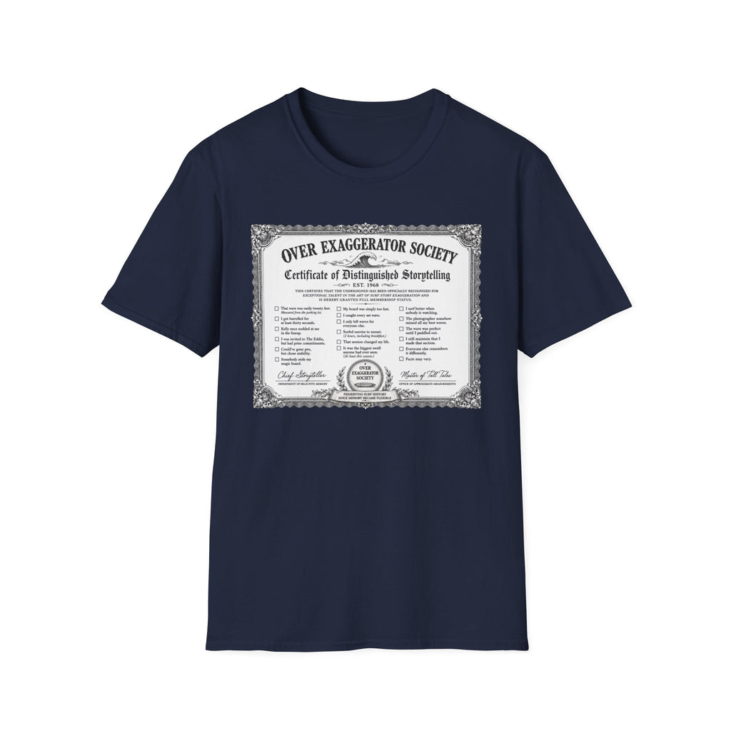 Over Exaggerator Society T-Shirt