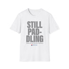Still Paddling T-Shirt