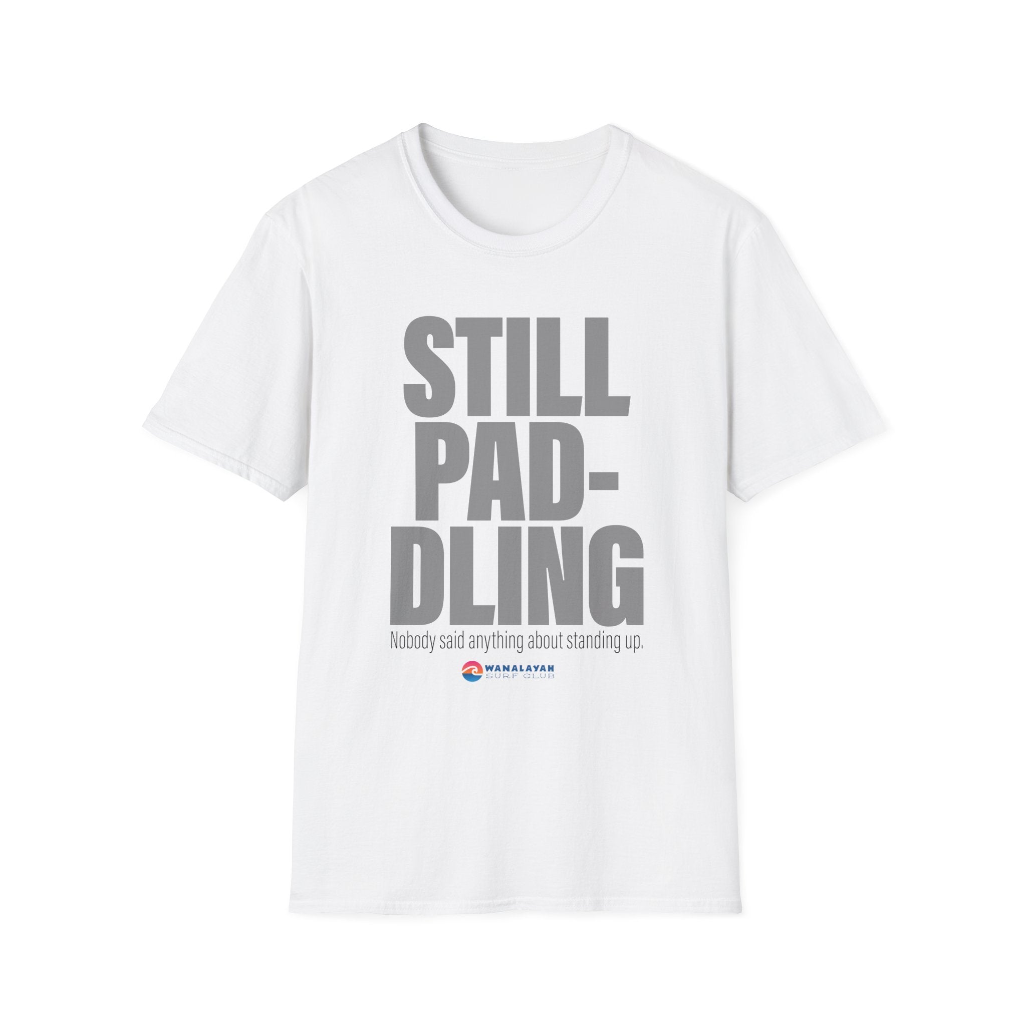 Still Paddling T-Shirt