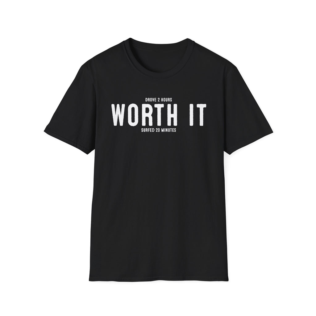 Worth It T-Shirt