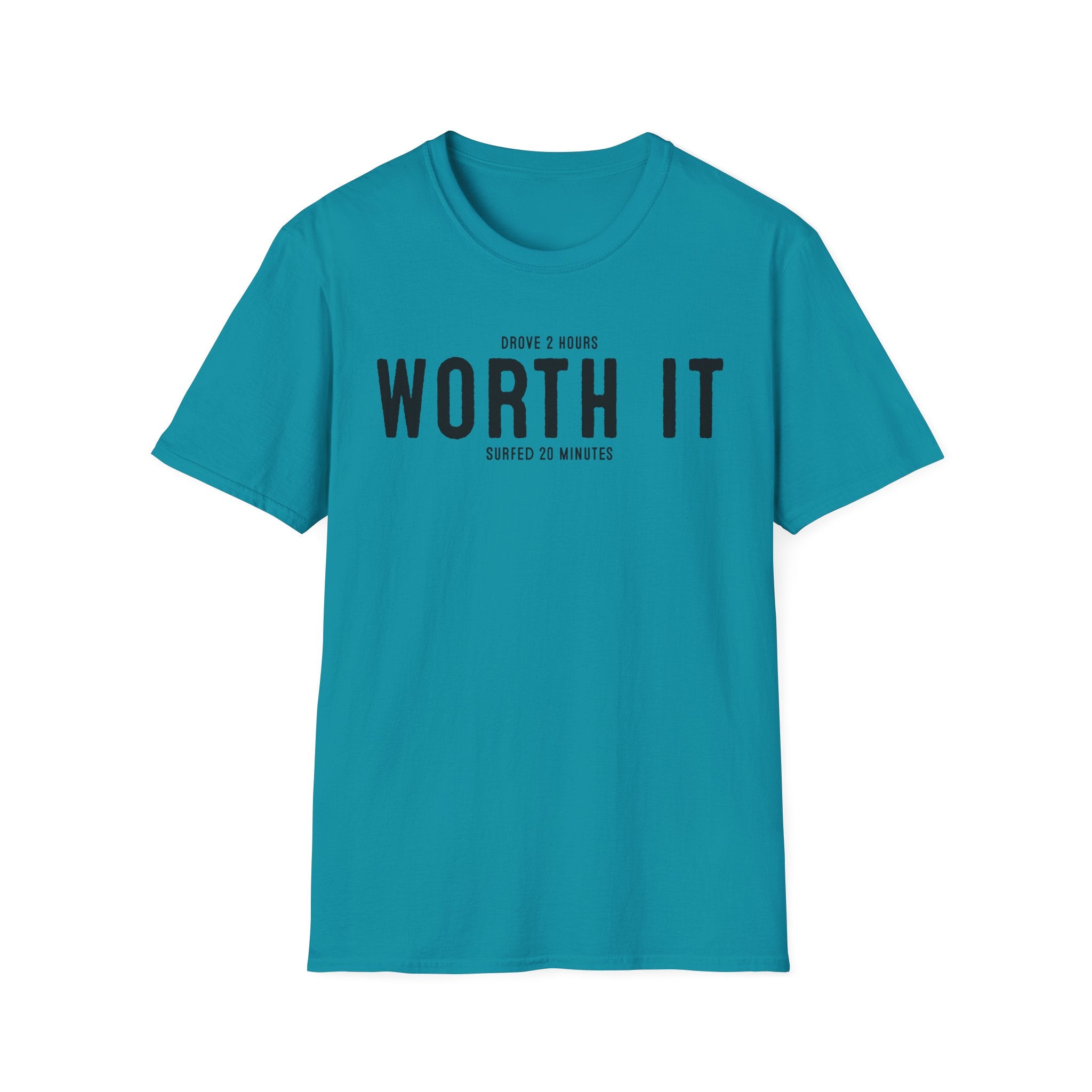 Worth It T-Shirt