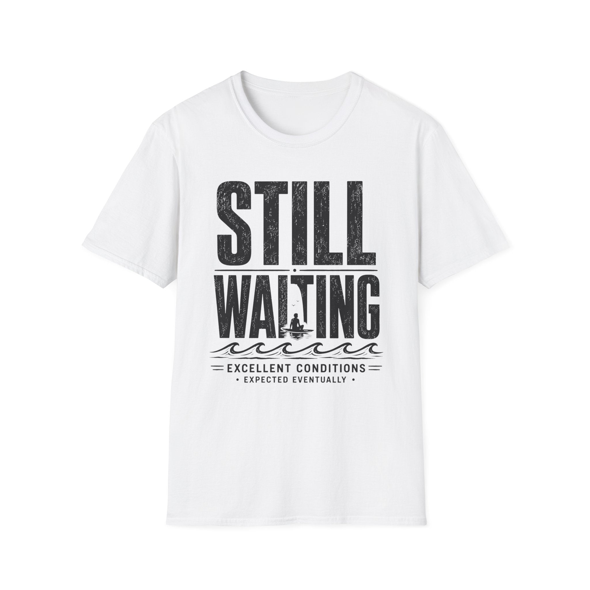 Still Waiting T-Shirt