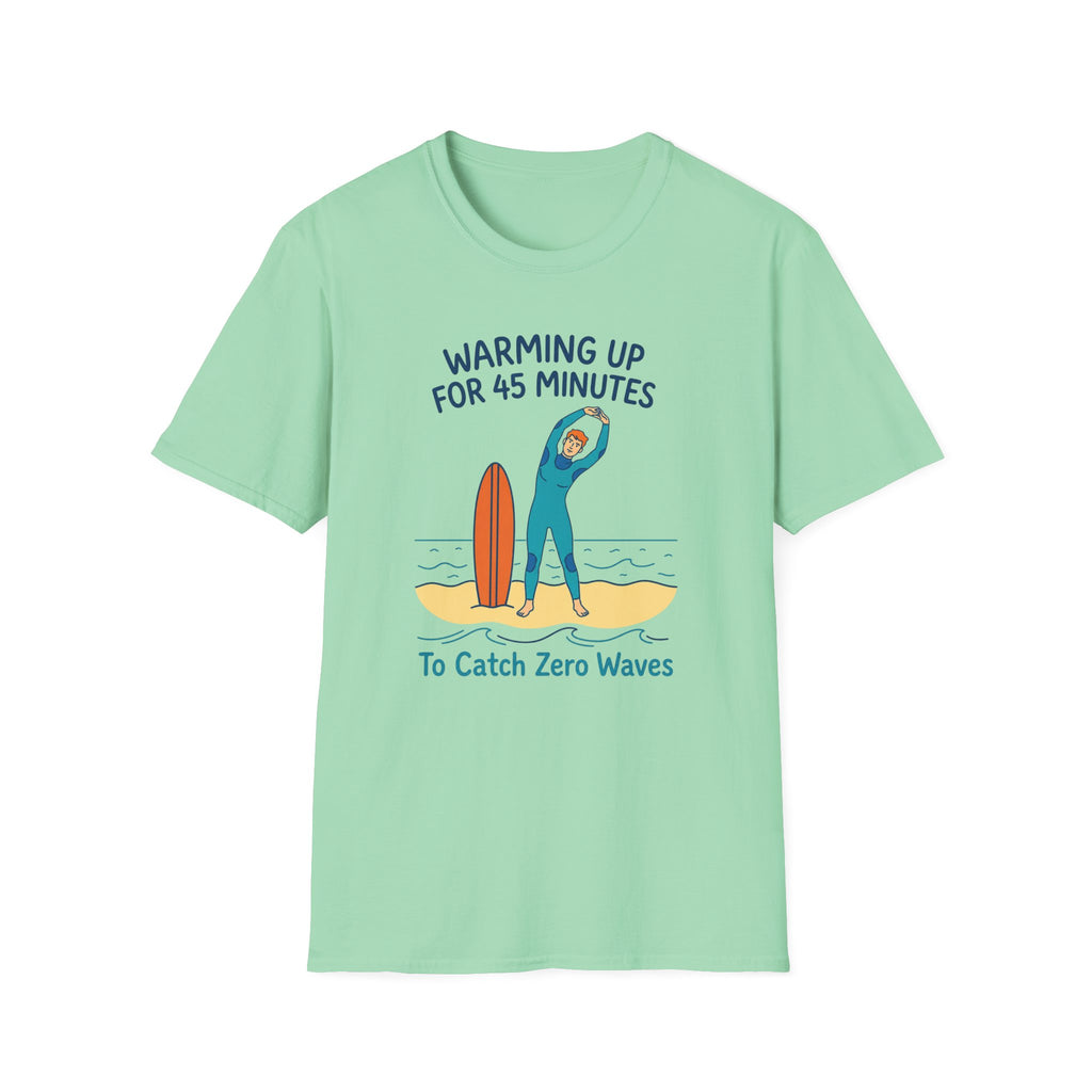 Warming Up For 45 Minutes T-Shirt
