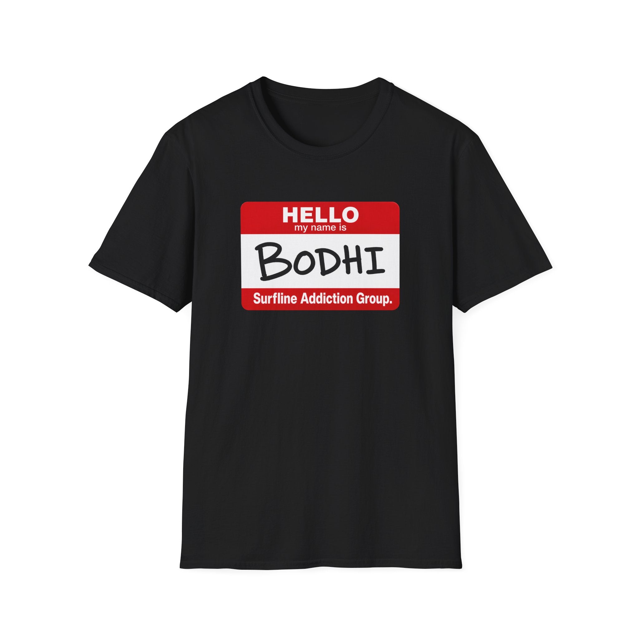 Hello My Name is Bodhi T-Shirt