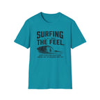 Surfing Is About The Feel T-Shirt