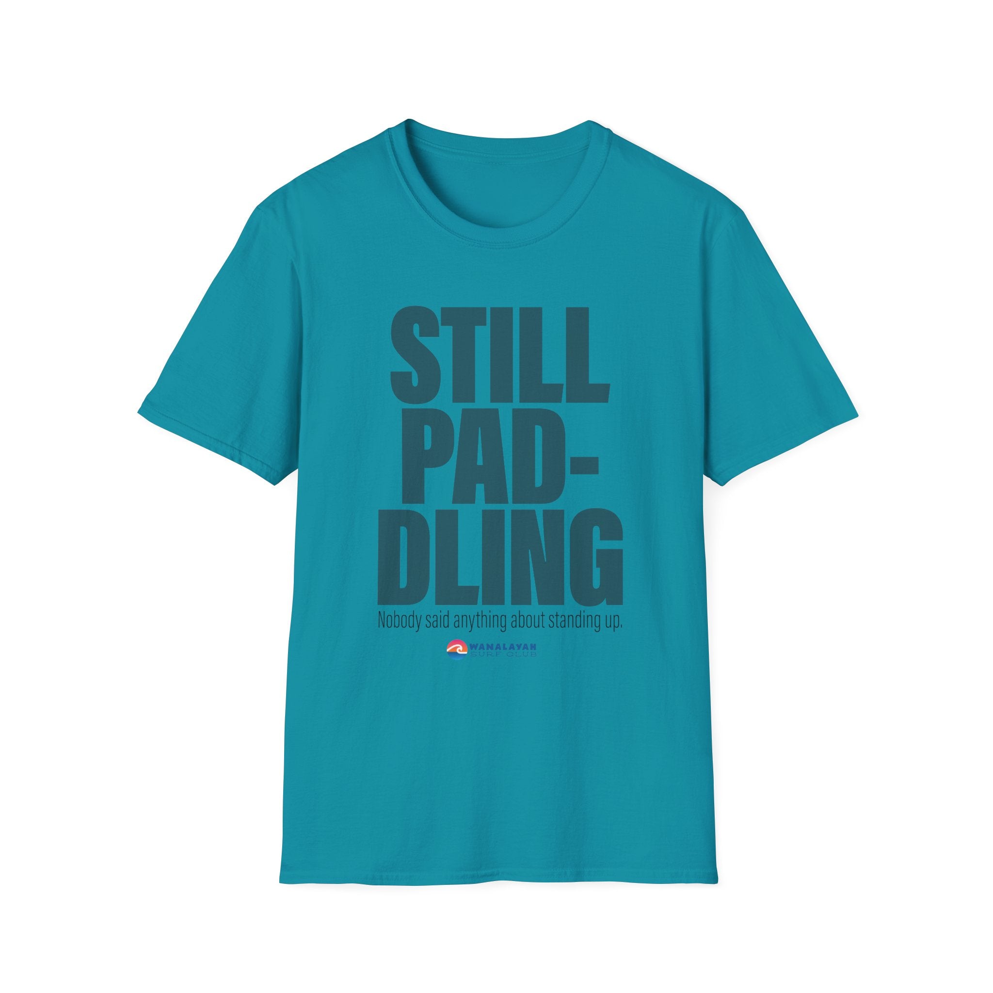 Still Paddling T-Shirt