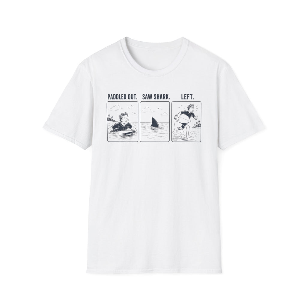 Paddled Out. Saw Shark. Left. T-Shirt