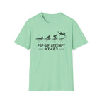 Pop-Up Attempt #7,483 T-Shirt