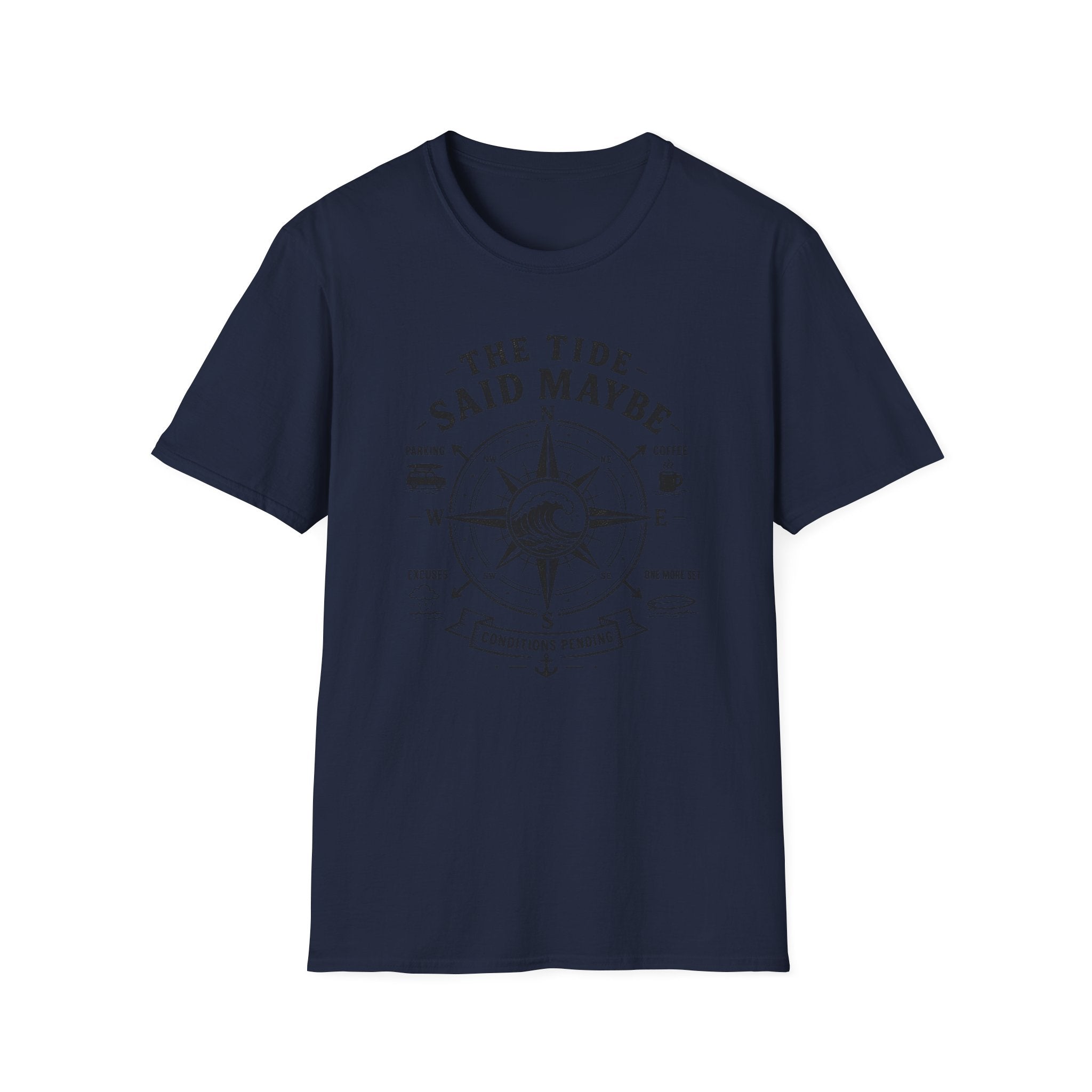 The Tide Said Maybe T-Shirt