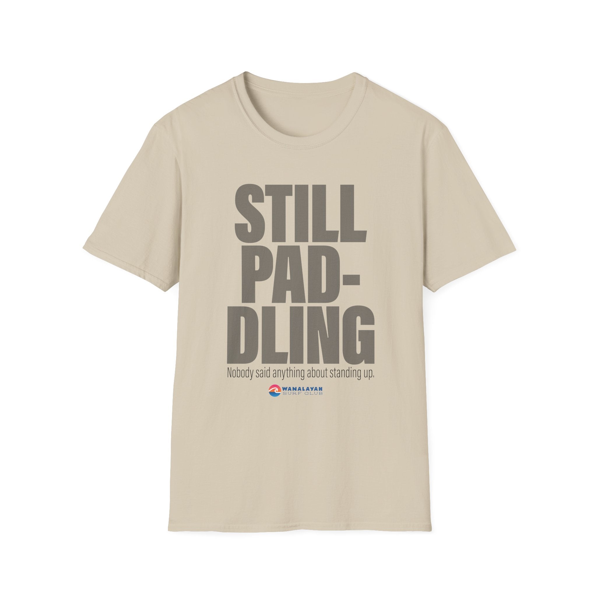 Still Paddling T-Shirt