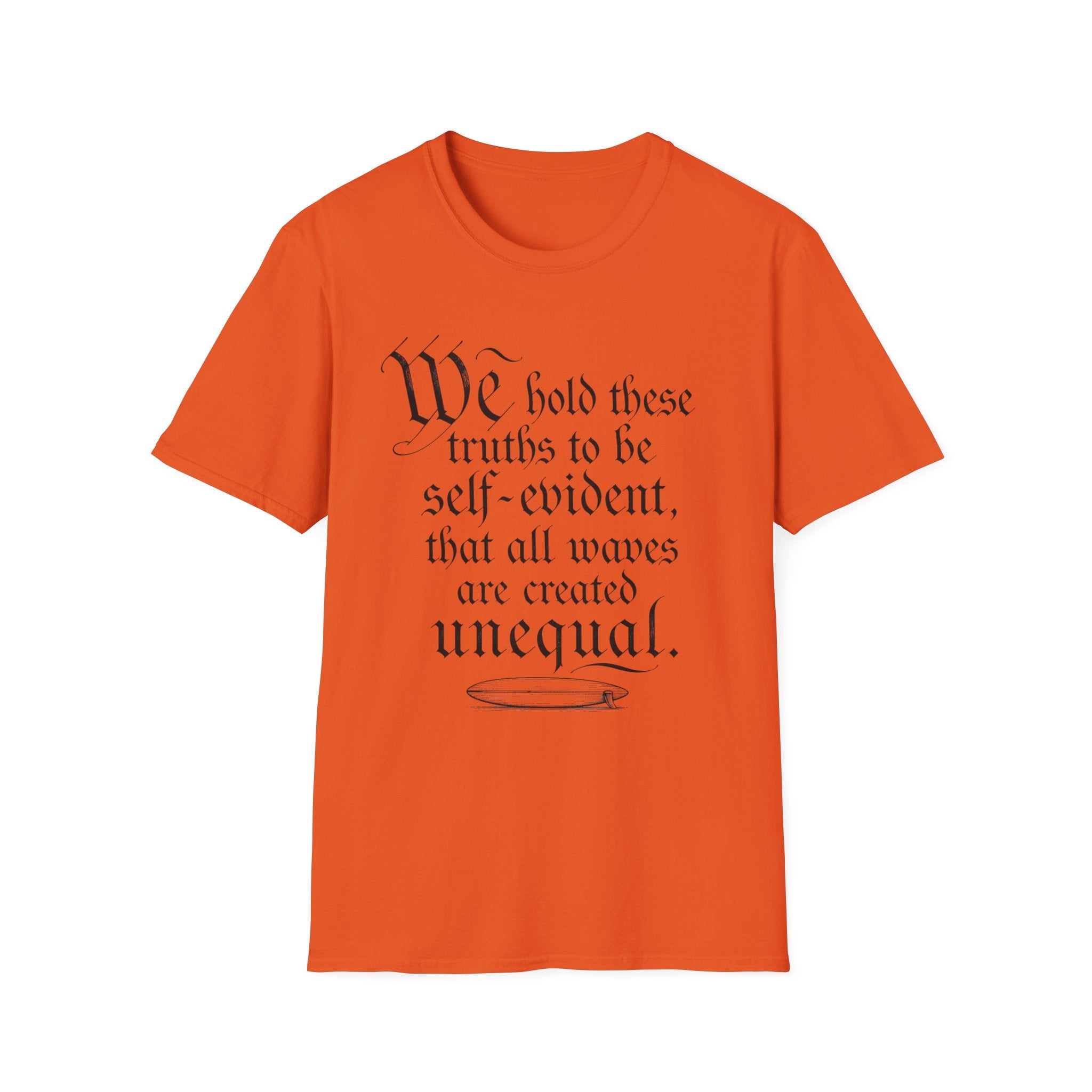 We Hold These Truths T-Shirt