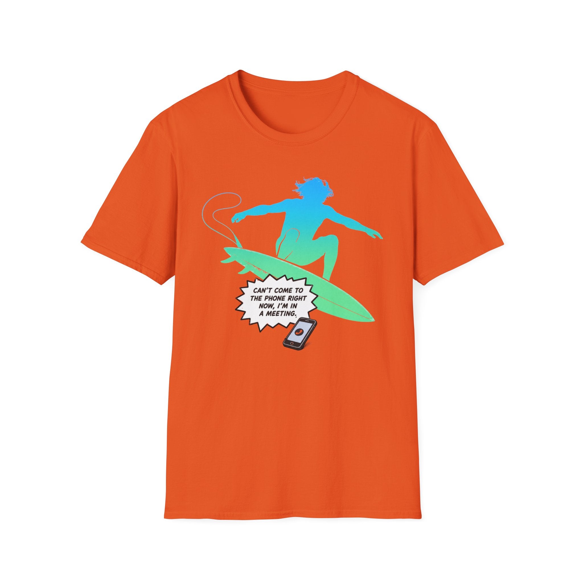 Can't Come To The Phone Right Now T-Shirt