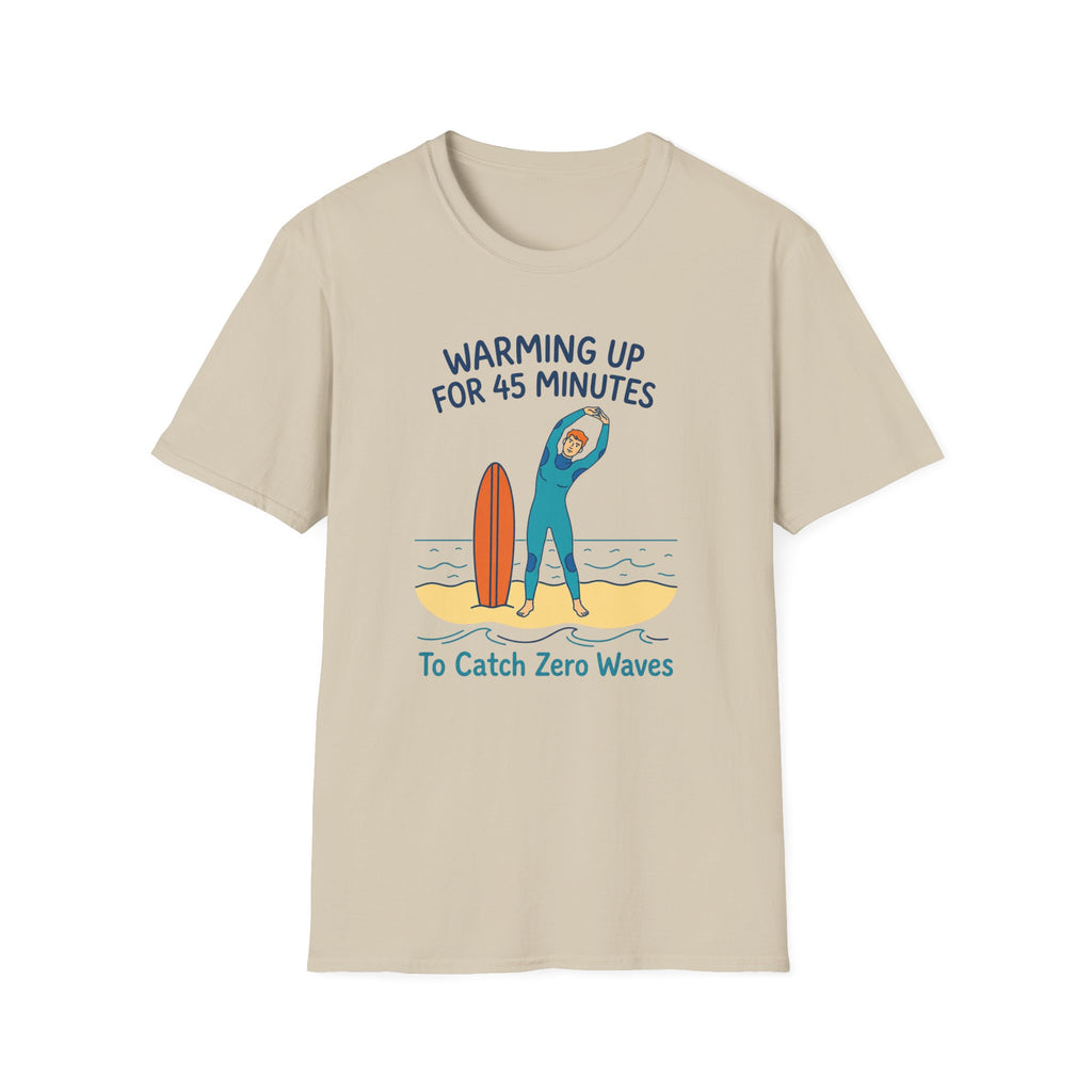 Warming Up For 45 Minutes T-Shirt