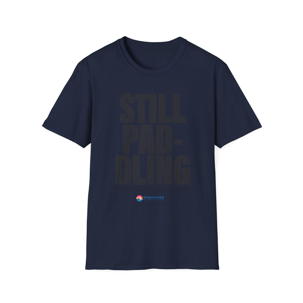 Still Paddling T-Shirt