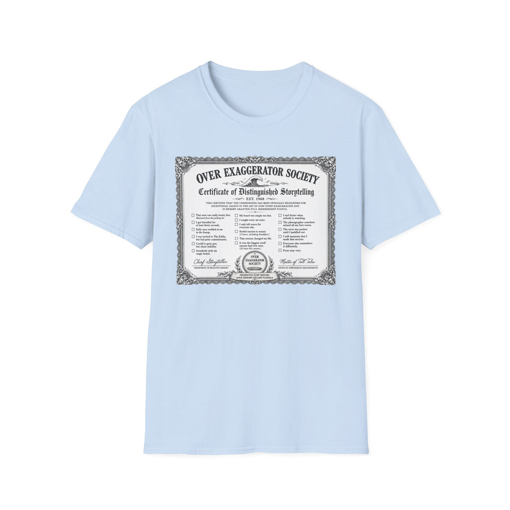 Over Exaggerator Society T-Shirt