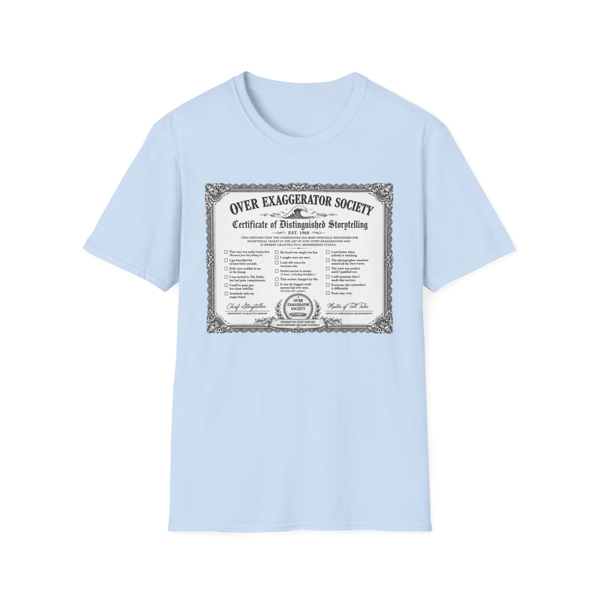 Over Exaggerator Society T-Shirt