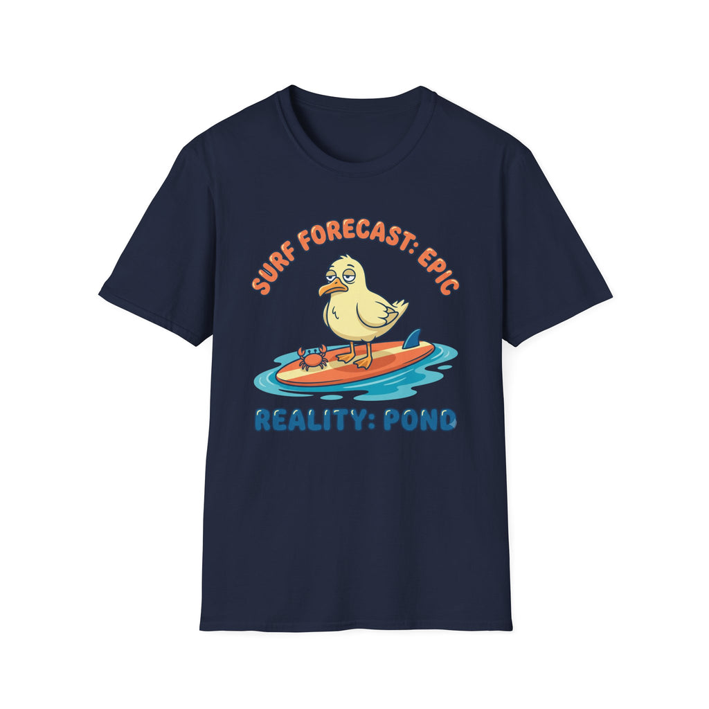 Surf Forecast: Epic-Reality: Pond T-Shirt