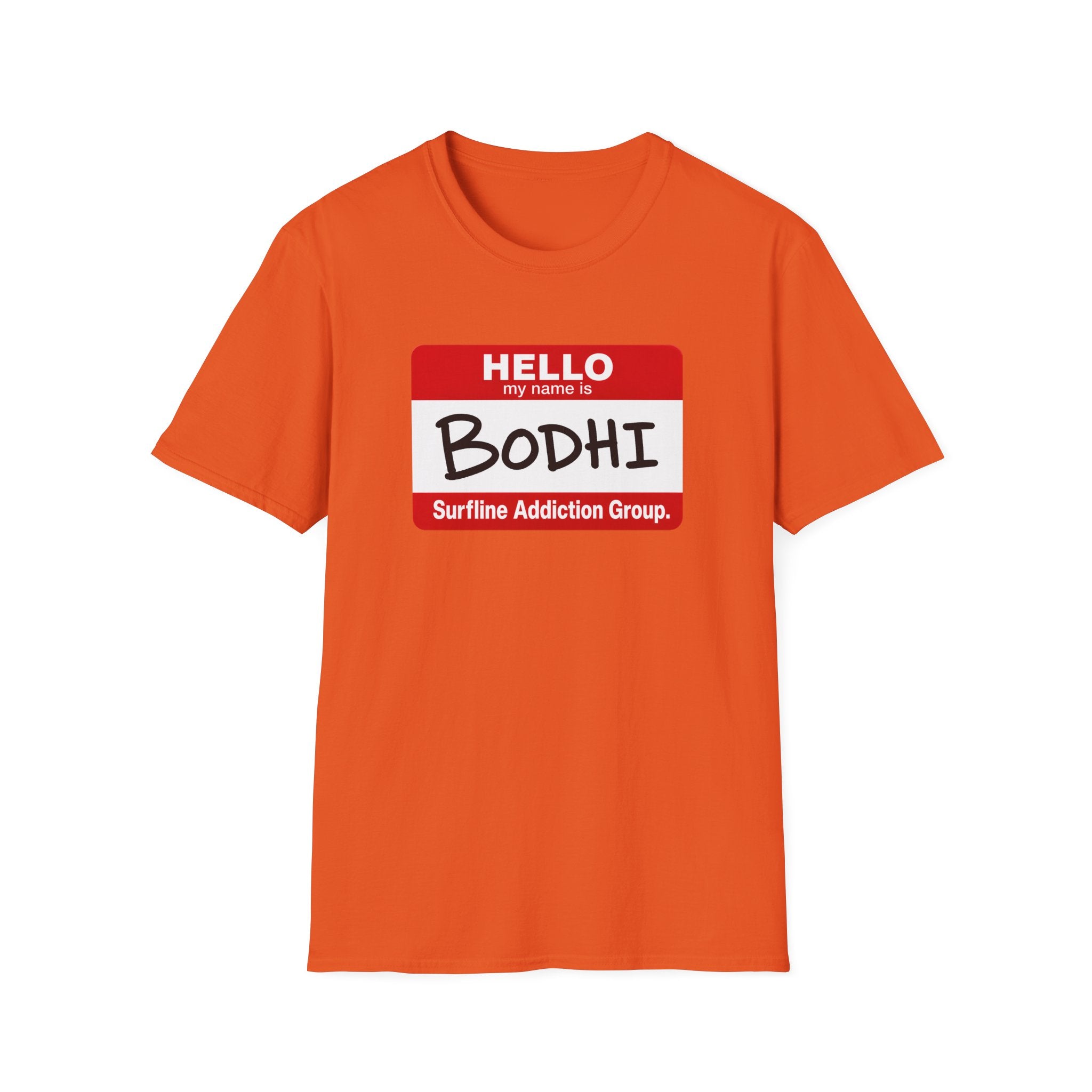 Hello My Name is Bodhi T-Shirt