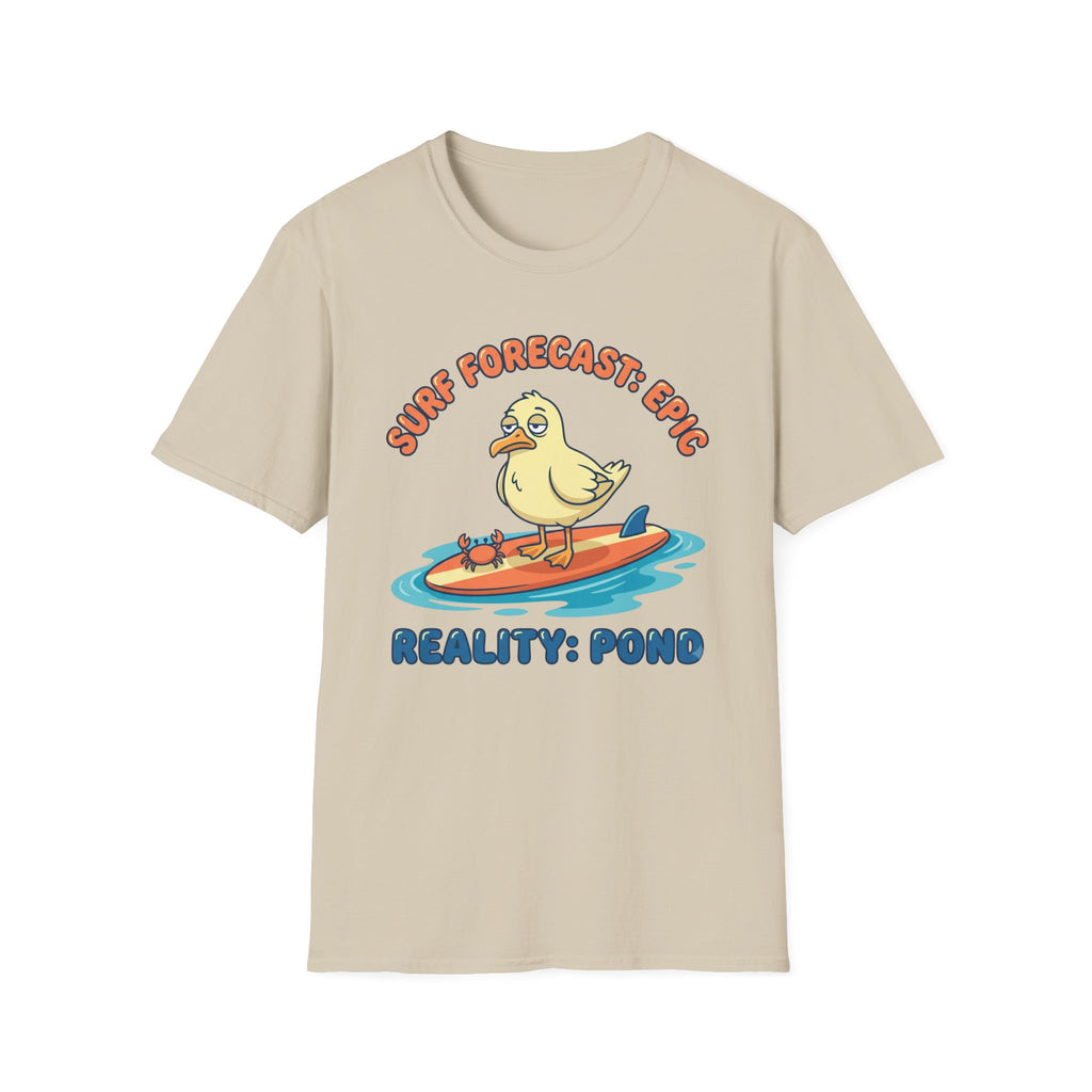 Surf Forecast: Epic-Reality: Pond T-Shirt