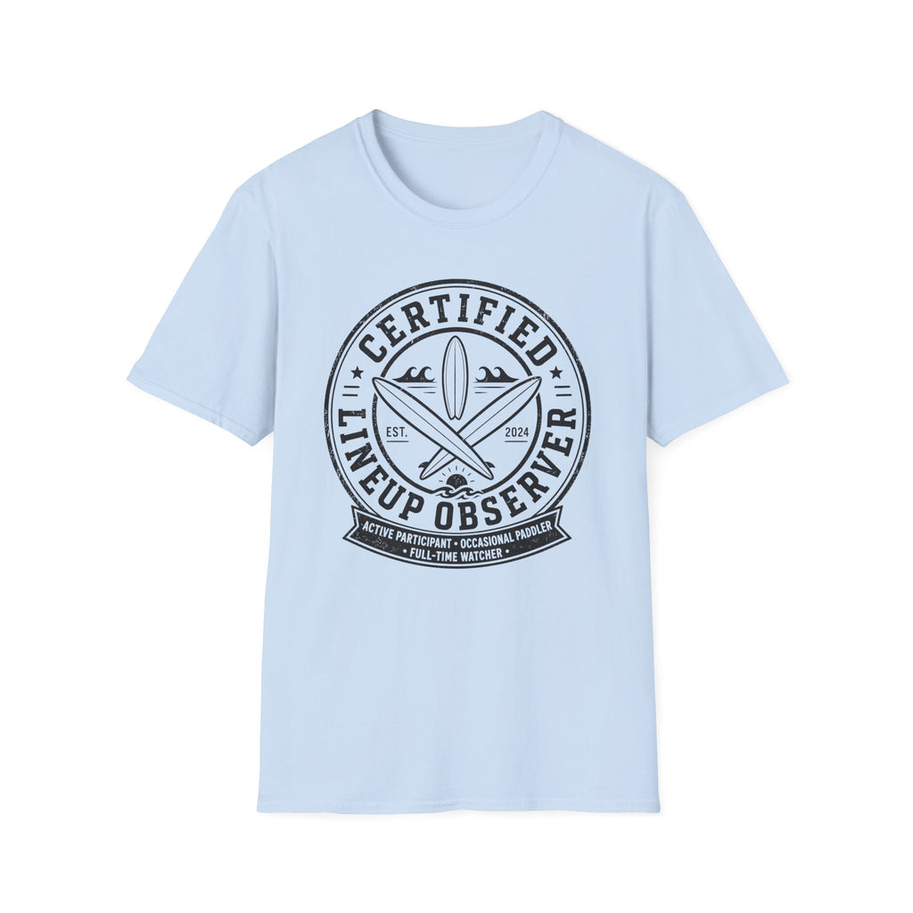 Certified Lineup Observer T-Shirt