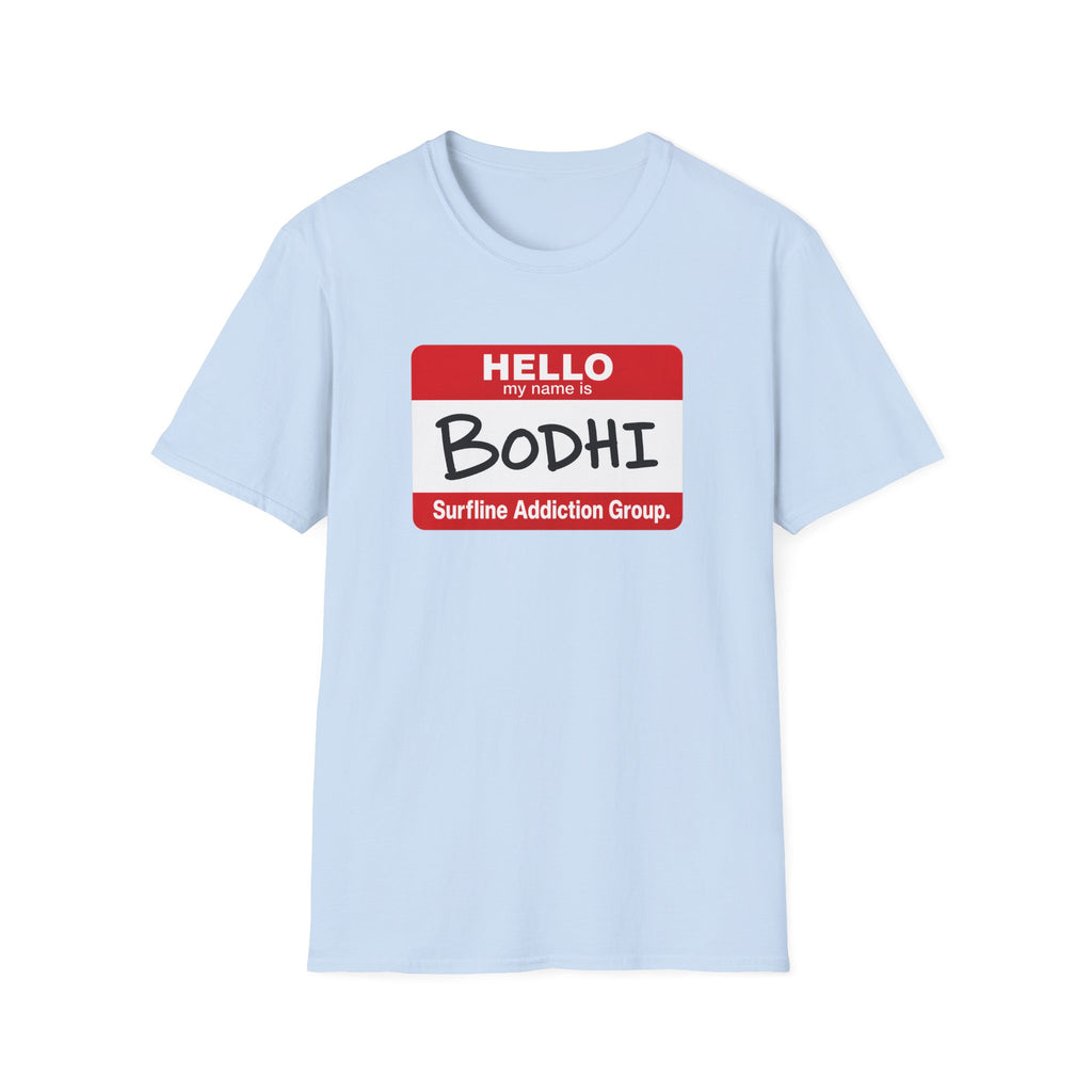 Hello My Name is Bodhi T-Shirt