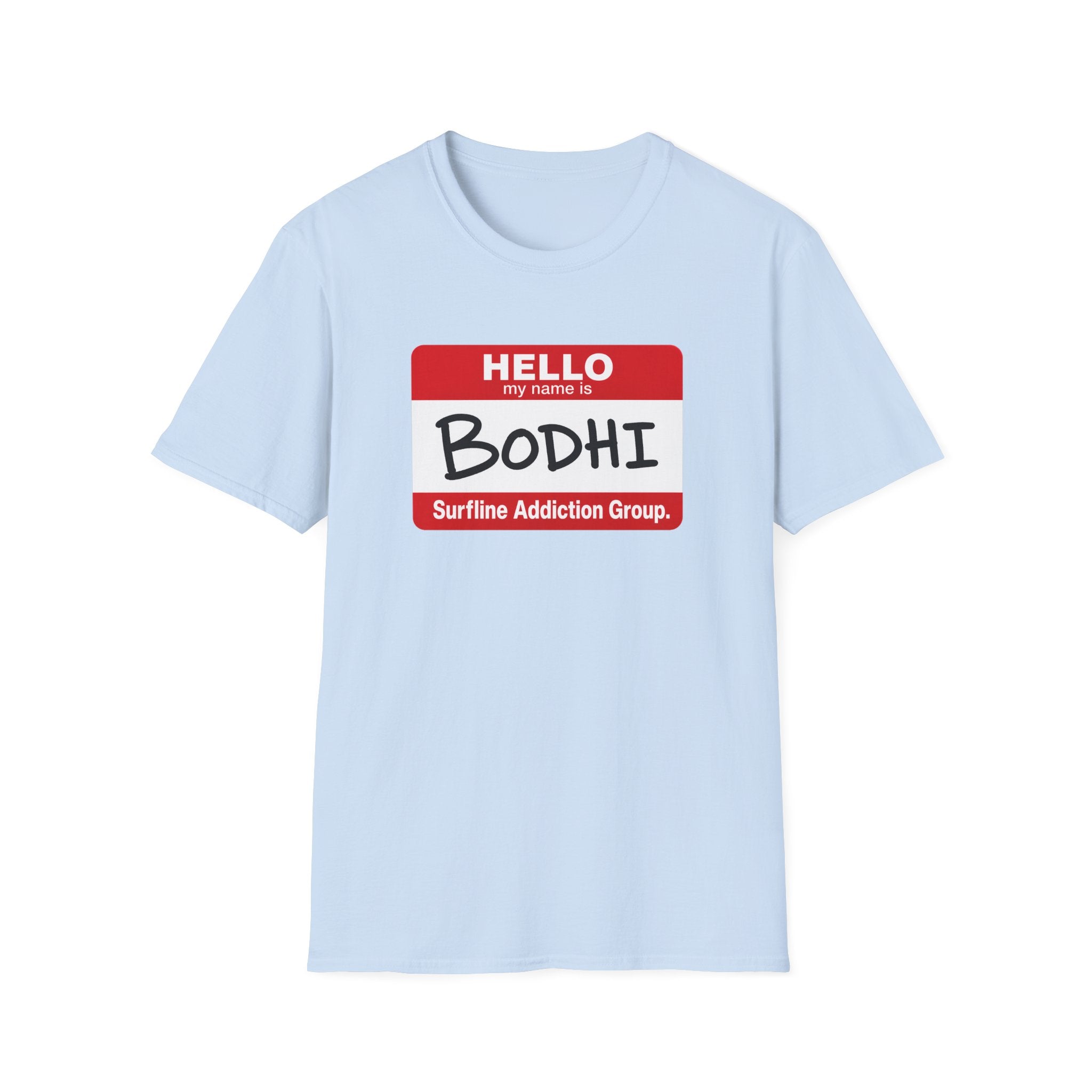 Hello My Name is Bodhi T-Shirt